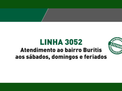 Linha 3052 passa a atender bairro Buritis nos fins de semana a partir do dia 1/9